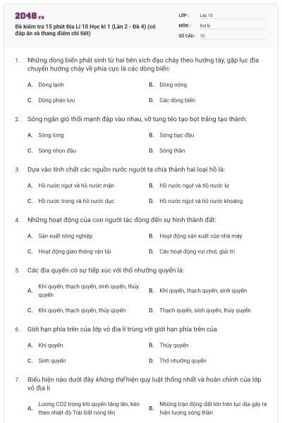 Đề kiểm tra 15 phút Địa Lí 10 Học kì 1 (Lần 2 - Đề 4) (có đáp án và thang điểm chi tiết)