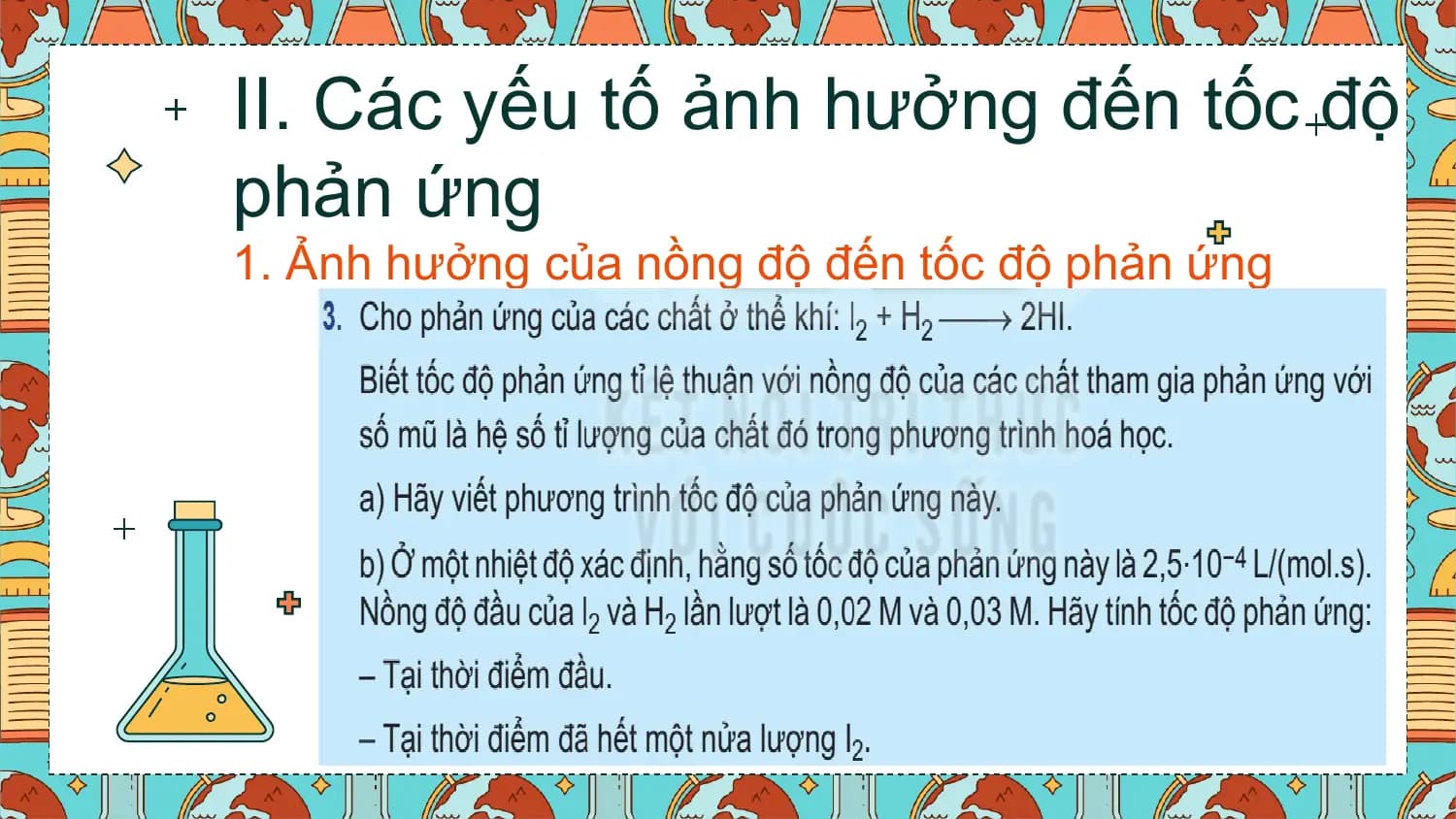 II. Các yếu tố ảnh hưởng đến tốc độ
phản ứng
1. Ảnh hưởng của nồng độ đến tốc độ phản ứng