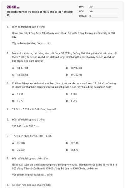 Trắc nghiệm Phép trừ các số có nhiều chữ số lớp 4 (có đáp án)