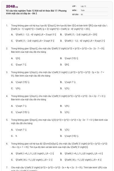 92 câu trắc nghiệm Toán 12 Kết nối tri thức Bài 17: Phương trình mặt cầu có đáp án - Đề 2