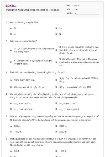 Trắc nghiệm Năng lượng. Công cơ học lớp 10 (có đáp án)