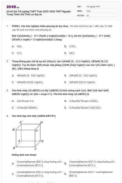 Đề thi thử Tốt nghiệp THPT Toán 2025-2026 THPT Nguyễn Trung Thiên (Hà Tĩnh) có đáp án