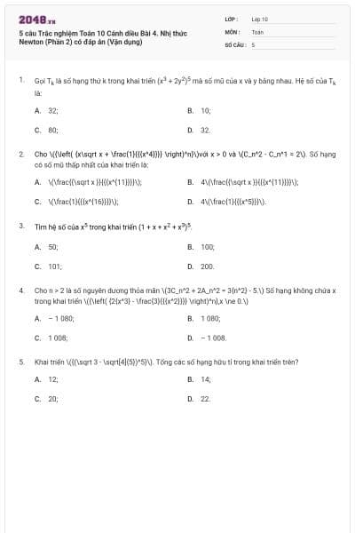 5 câu Trắc nghiệm Toán 10 Cánh diều Bài 4. Nhị thức Newton (Phần 2) có đáp án (Vận dụng)