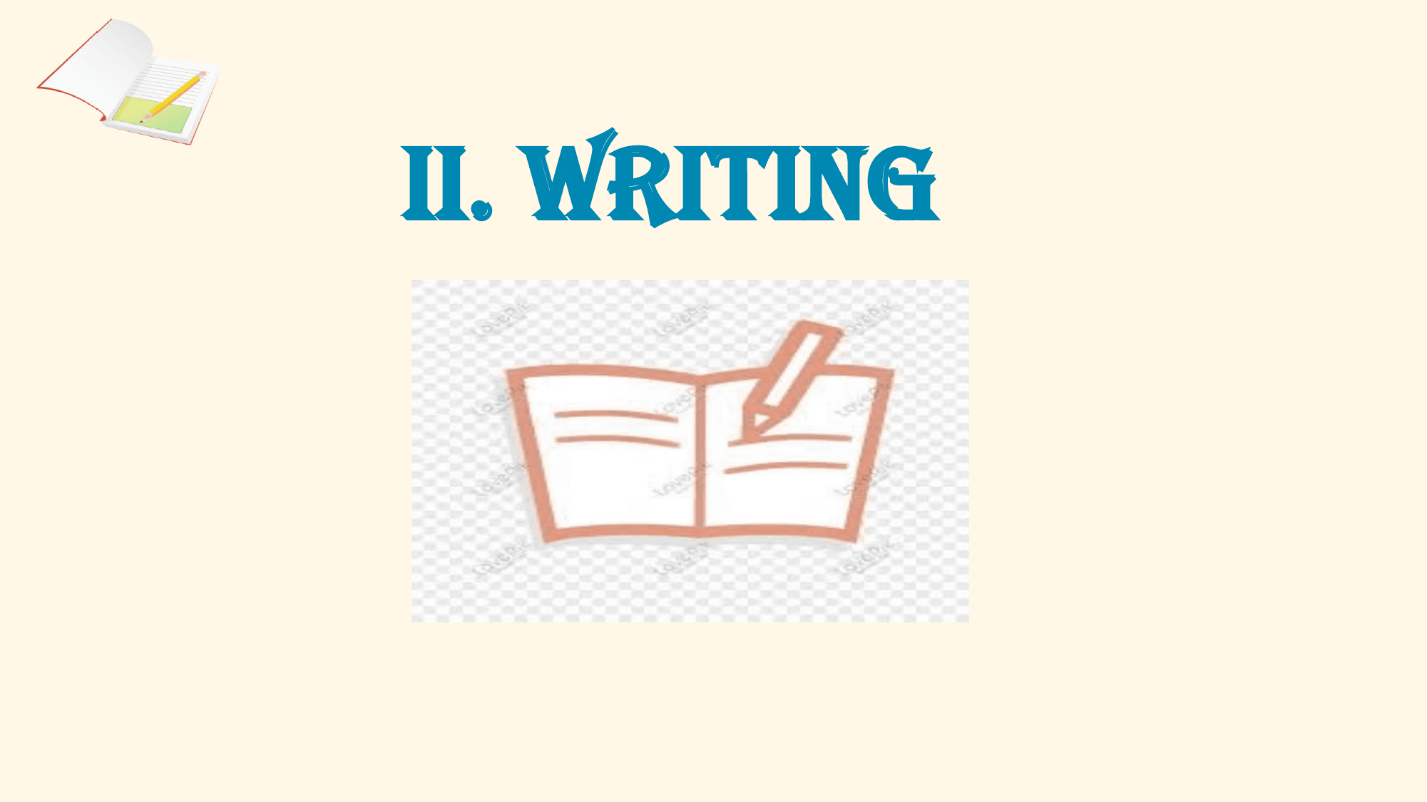 II. WRITING