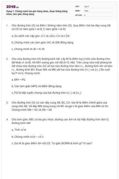 Dạng 1: Chứng minh hai góc bằng nhau, đoạn thẳng bằng nhau, tam giác đồng dạng