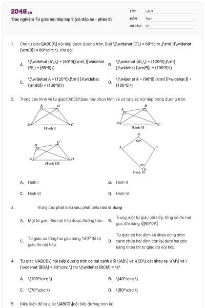 Trắc nghiệm Tứ giác nội tiếp lớp 9 (có đáp án - phần 2)
