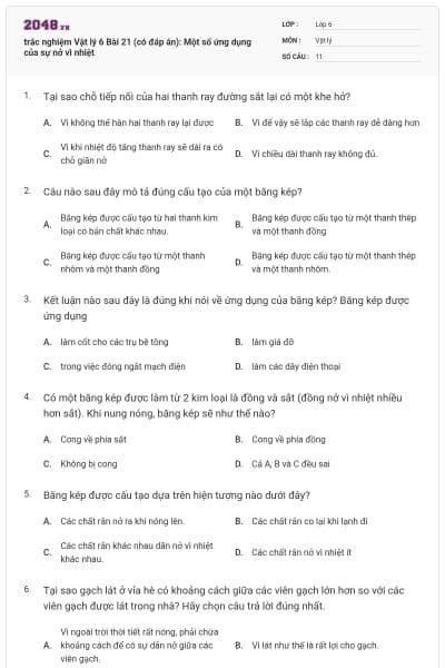 trắc nghiệm Vật lý 6 Bài 21 (có đáp án): Một số ứng dụng của sự nở vì nhiệt