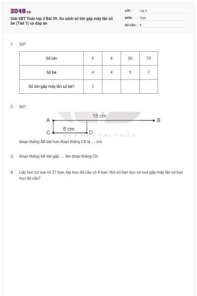 Giải SBT Toán lớp 3 Bài 39. So sánh số lớn gấp mấy lần số bé (Tiết 1) có đáp án