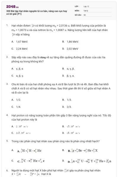 300 Bài tập Hạt nhân nguyên tử cơ bản, nâng cao cực hay có lời giải (P1)