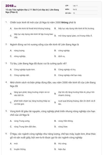 15 câu  Trắc nghiệm Địa Lí 11 Bài 8 (có đáp án): Liên Bang Nga (Phần 6)