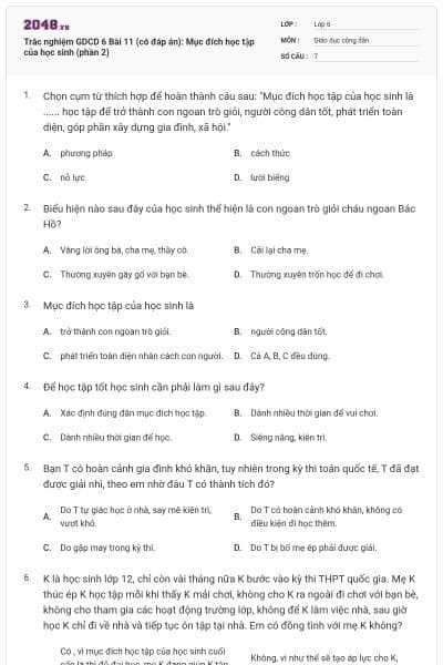 Trắc nghiệm GDCD 6 Bài 11 (có đáp án): Mục đích học tập của học sinh (phần 2)