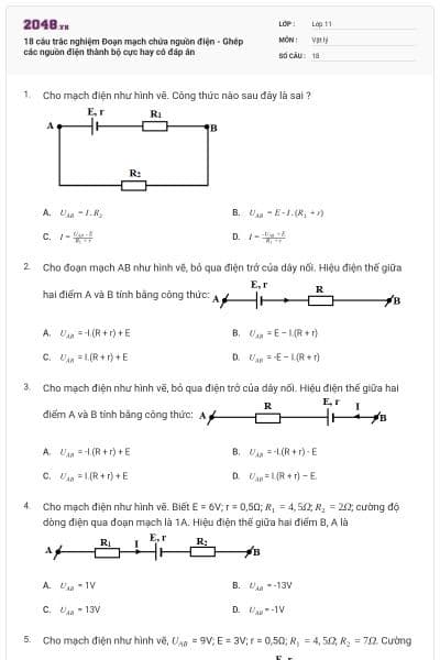 18 câu trắc nghiệm Đoạn mạch chứa nguồn điện - Ghép các nguồn điện thành bộ cực hay có đáp án