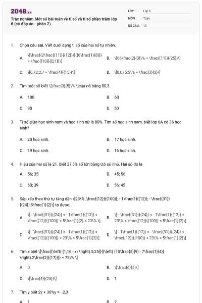Trắc nghiệm Một số bài toán về tỉ số và tỉ số phần trăm lớp 6 (có đáp án - phần 2)