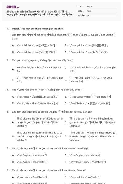 20 câu trắc nghiệm Toán 9 Kết nối tri thức Bài 11. Tỉ số lượng giác của góc nhọn (Đúng sai - trả lời ngắn) có đáp án