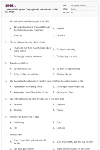 100+ câu Trắc nghiệm Công nghệ sản xuất tinh dầu có đáp án - Phần 1