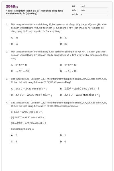 4 câu Trắc nghiệm Toán 8 Bài 5: Trường hợp đồng dạng thứ nhất có đáp án (Vận dụng)