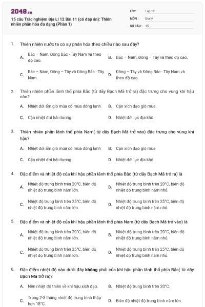 15 câu Trắc nghiệm Địa Lí 12 Bài 11 (có đáp án): Thiên nhiên phân hóa đa dạng (Phần 1)