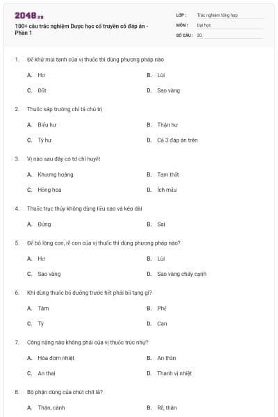 100+ câu trắc nghiệm Dược học cổ truyền có đáp án - Phần 1