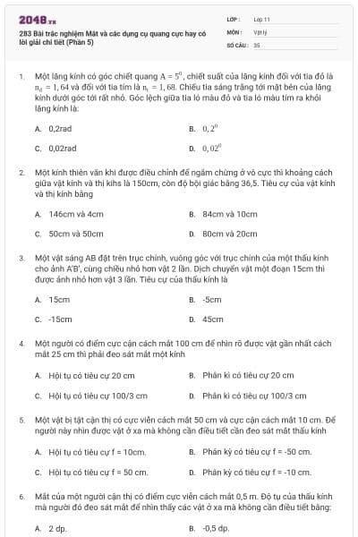 283 Bài trắc nghiệm Mắt và các dụng cụ quang cực hay có lời giải chi tiết (Phần 5)