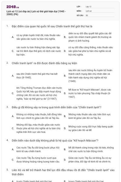 Lịch sử 12 (có đáp án) Lịch sử thế giới hiện đại (1945 - 2000) (P6)