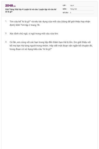 Giải Tiếng Việt lớp 4 Luyện từ và câu: Luyện tập về câu kể Ai là gì?
