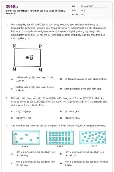 Đề thi thử Tốt nghiệp THPT môn Vật lí Sở Đồng Tháp lần 2 có đáp án