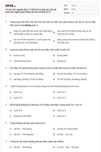 16 câu Trắc nghiệm Địa Lí 12 Bài 30 (có đáp án): Vấn đề phát triển ngành giao thông vận tải và thông tin P1