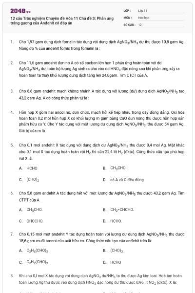 12 câu  Trắc nghiệm Chuyên đề Hóa 11 Chủ đề 3: Phản ứng tráng gương của Anđehit có đáp án