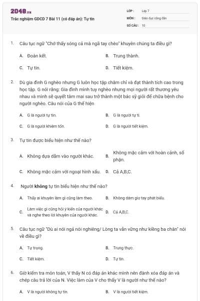 Trắc nghiệm GDCD 7 Bài 11 (có đáp án): Tự tin