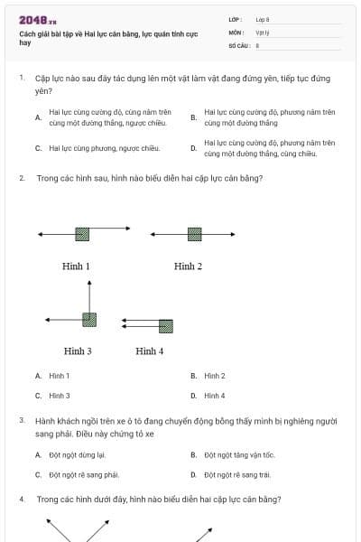 Cách giải bài tập về Hai lực cân bằng, lực quán tính cực hay