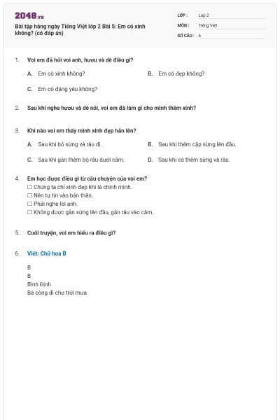 Bài tập hàng ngày Tiếng Việt lớp 2 Bài 5: Em có xinh không? (có đáp án)
