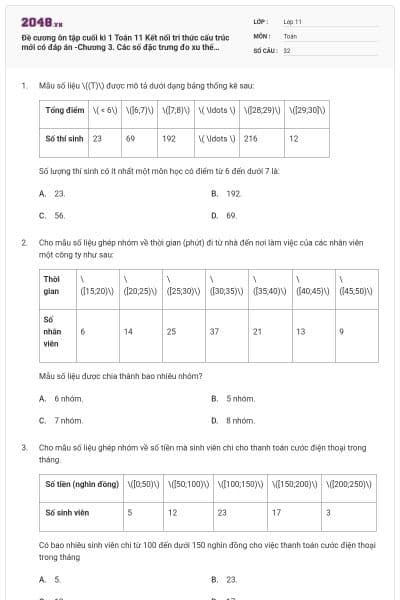 Đề cương ôn tập cuối kì 1 Toán 11 Kết nối tri thức cấu trúc mới có đáp án -Chương 3. Các số đặc trưng đo xu thế trung tâm của mẫu số liệu ghép nhóm