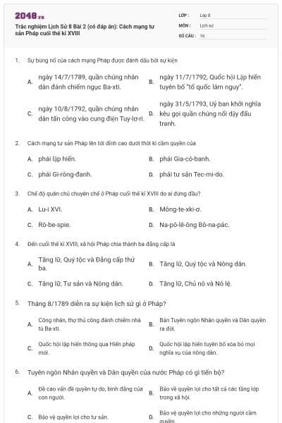 Trắc nghiệm Lịch Sử 8 Bài 2 (có đáp án): Cách mạng tư sản Pháp cuối thế kỉ XVIII
