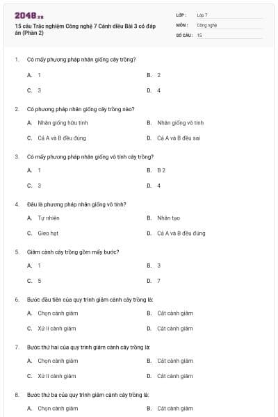15 câu Trắc nghiệm Công nghệ 7 Cánh diều Bài 3 có đáp án (Phần 2)