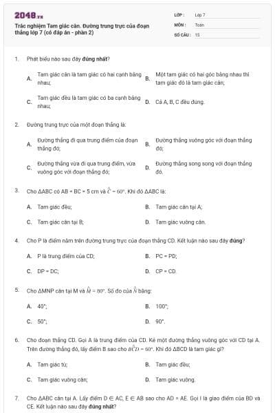 Trắc nghiệm Tam giác cân. Đường trung trực của đoạn thẳng lớp 7 (có đáp án - phần 2)
