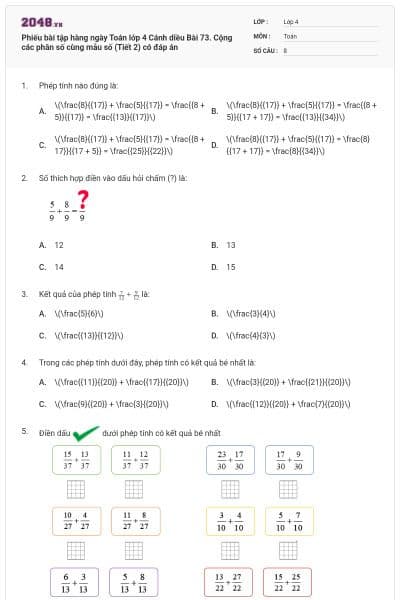 Phiếu bài tập hàng ngày Toán lớp 4 Cánh diều Bài 73. Cộng các phân số cùng mẫu số (Tiết 2) có đáp án
