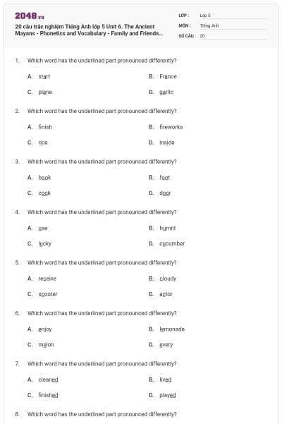 20 câu trắc nghiệm Tiếng Anh lớp 5 Unit 6. The Ancient Mayans - Phonetics and Vocabulary - Family and Friends có đáp án