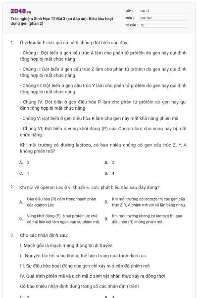 Trắc nghiệm Sinh Học 12 Bài 3 (có đáp án): Điều hòa hoạt động gen (phần 2)