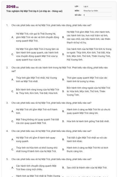 Trắc nghiệm Hệ Mặt Trời lớp 6 (có đáp án - Đúng sai)