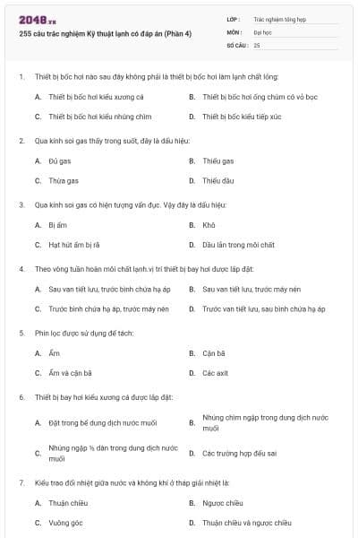 255 câu trắc nghiệm Kỹ thuật lạnh có đáp án (Phần 4)