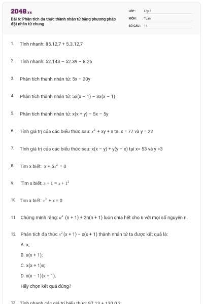 Bài 6: Phân tích đa thức thành nhân tử bằng phương pháp đặt nhân tử chung