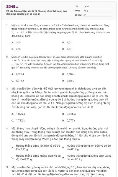 27 câu Trắc nghiệm Vật Lí 12 Phương pháp thế trong dao động của con lắc đơn có đáp án