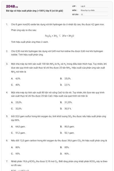 Bài tập có hiệu suất phản ứng (<100%) lớp 8 (có lời giải)