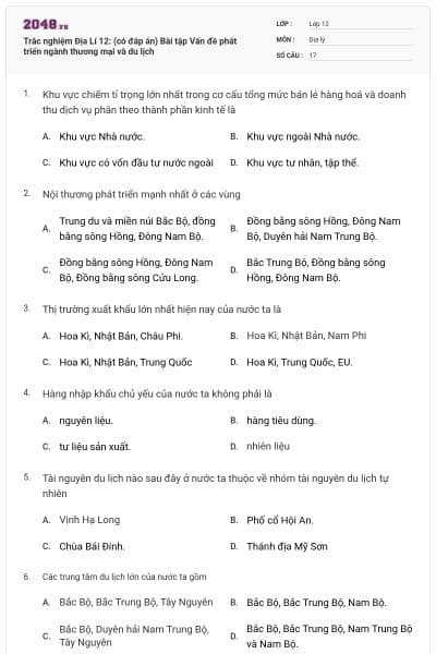 Trắc nghiệm Địa Lí 12: (có đáp án) Bài tập Vấn đề phát triển ngành thương mại và du lịch