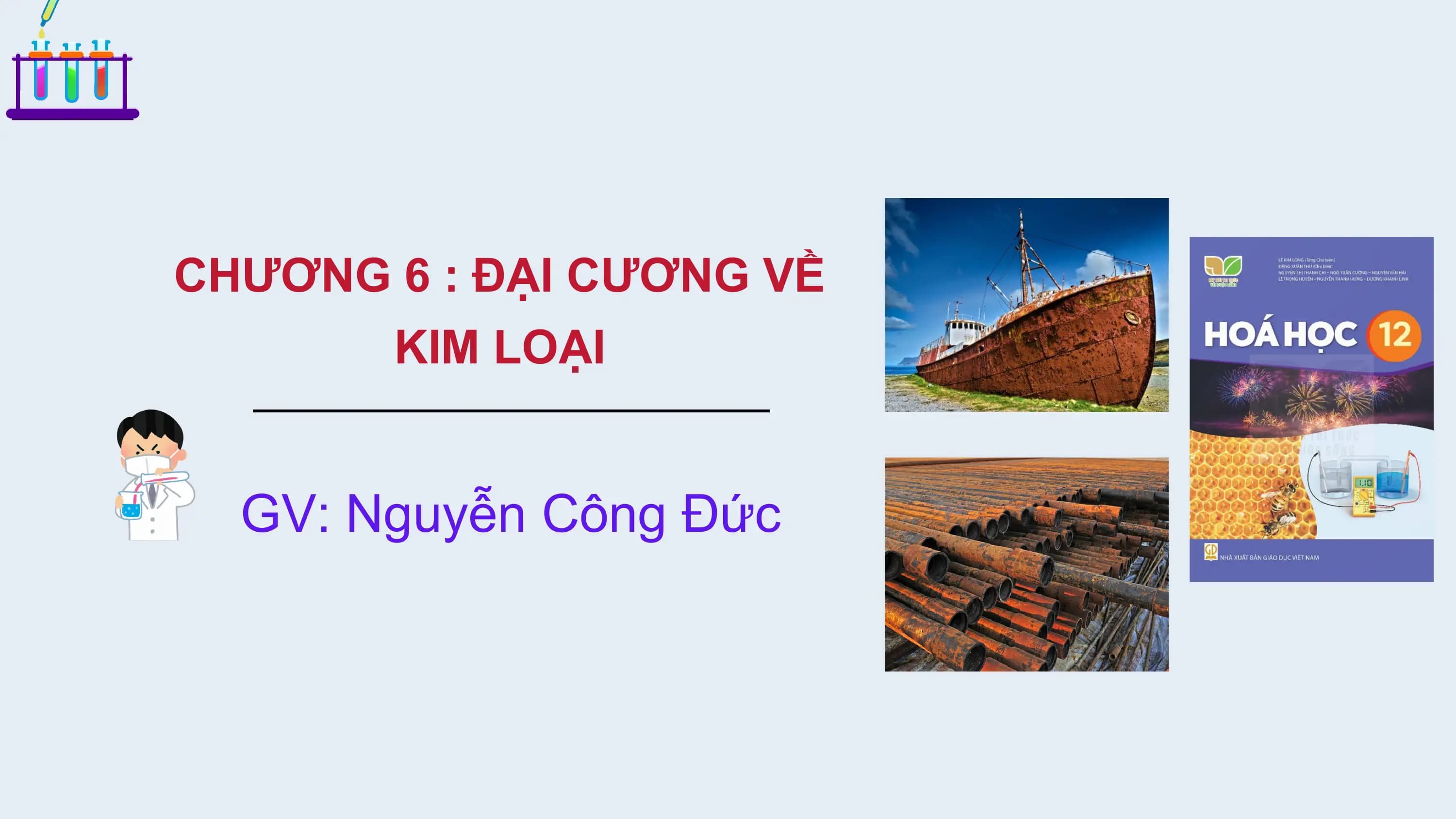 Bài giảng Hóa học 12 Bài 22. Sự ăn mòn kim loại