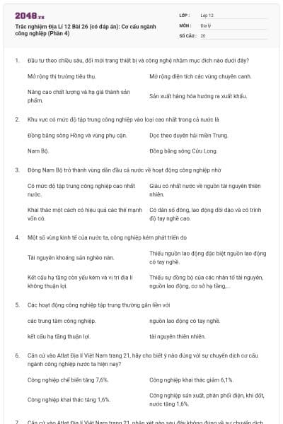 Trắc nghiệm Địa Lí 12 Bài 26 (có đáp án): Cơ cấu ngành công nghiệp (Phần 4)