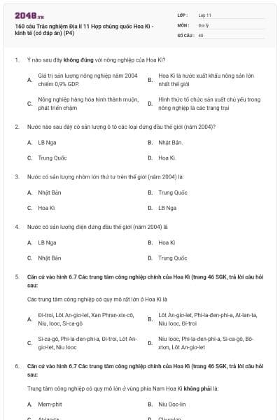 160 câu Trắc nghiệm Địa lí 11 Hợp chủng quốc Hoa Kì - kinh tế (có đáp án) (P4)