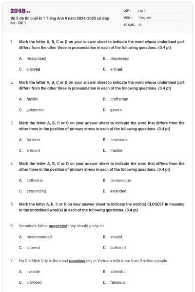 Bộ 5 đề thi cuối kì 1 Tiếng Anh 9 năm 2024-2025 có đáp án - Đề 1