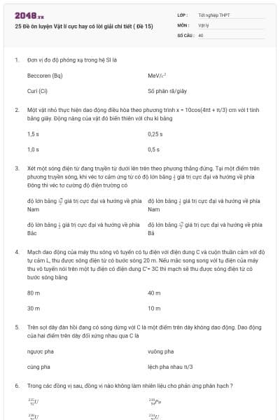 25 Đề ôn luyện Vật lí cực hay có lời giải chi tiết ( Đề 15)