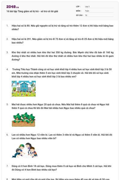 16 bài tập Tăng giảm số bị trừ - số trừ có lời giải
